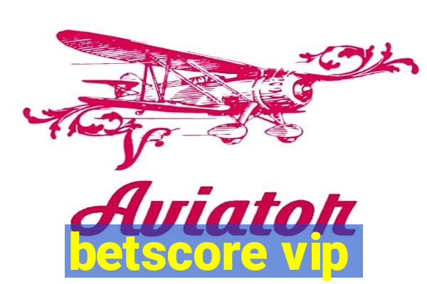 betscore vip
